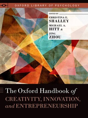 cover image of The Oxford Handbook of Creativity, Innovation, and Entrepreneurship